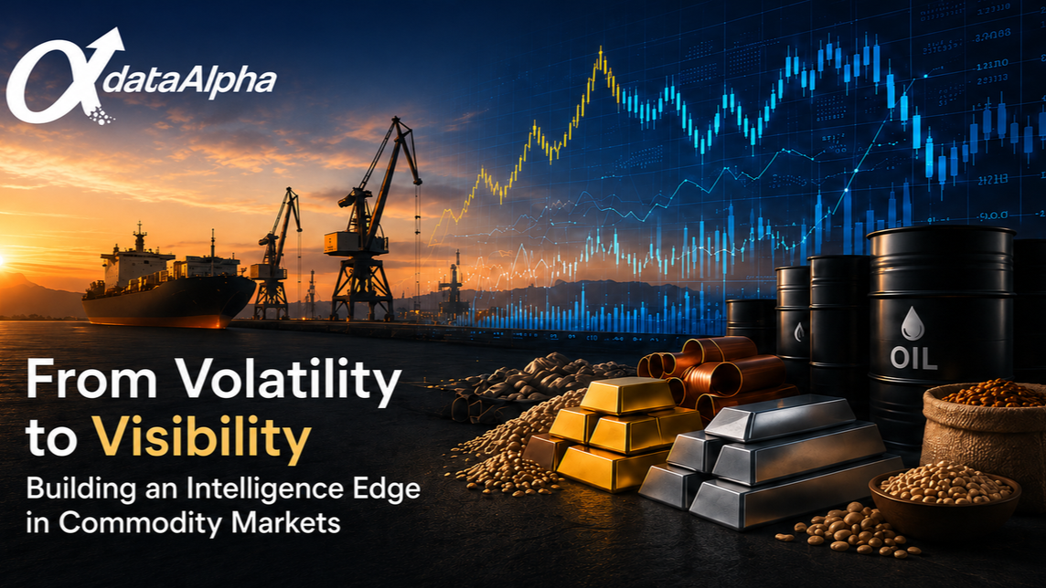 From Volatility to Visibility: Building an Intelligence Edge in Commodity Markets